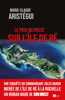 Le prix du passé sur l'île de Ré