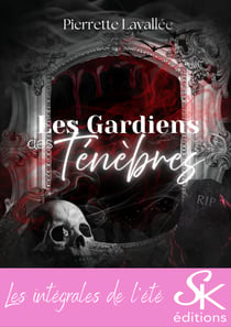 Les gardiens des ténèbres - L'intégrale