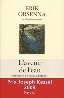 L'Avenir de l'eau. Petit précis de mondialisation n°2 - Petit précis de mondialisation n°2