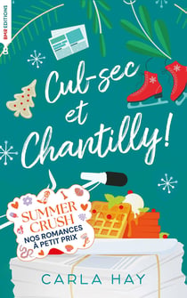 Cul-sec et Chantilly!