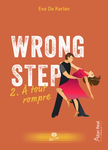 À tout rompre - Wrong step, T2