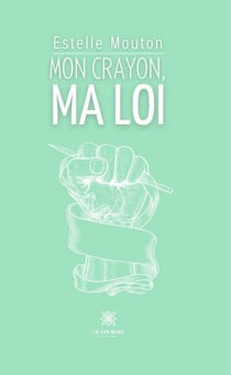 Mon crayon, Ma loi