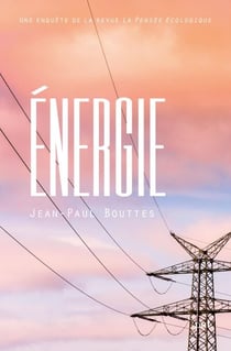 Énergie : Une enquête de la revue La Pensée écologique