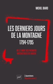 Les Derniers Jours de la Montagne (1794-1795) : Vie et mort des premiers irréductibles de gauche