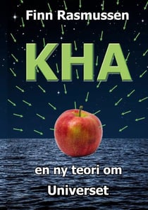 Kha - en ny teori om universet