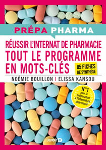 Internat de pharmacie - Tout le programme en mots-clés - 85 fiches de synthèse