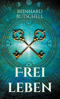 Frei leben - Verstrickt, entwickelt, themenfrei leben