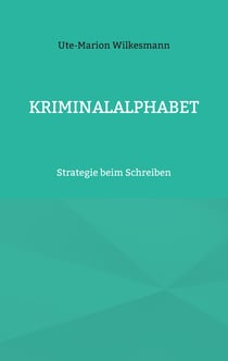 Kriminalalphabet - Strategie beim Schreiben