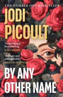 By Any Other Name - The No. 1 New York Times bestseller for fans of HAMNET