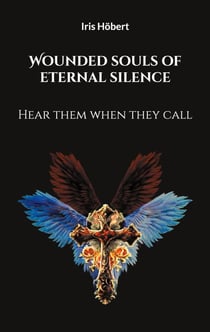 Wounded souls of eternal silence - Hear them when they call