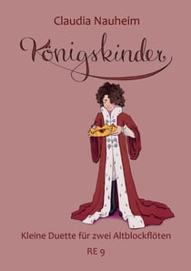 Königskinder - Kleine Duette für zwei Altblockflöten