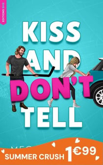 Vancouver Agitators Tome 1 - KISS AND DON'T TELL - Kiss and Don't Tell