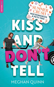 Vancouver Agitators Tome 1 - KISS AND DON'T TELL - Kiss and Don't Tell