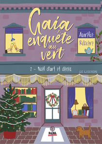 Noël d'art et décès - Gaia enquête au vert, T2