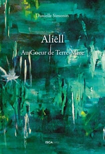 Aliell - Tome 5 - Au cœur de terre-mère