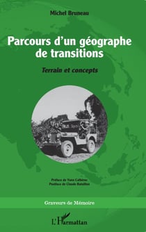 Parcours d’un géographe de transitions - Terrain et concepts