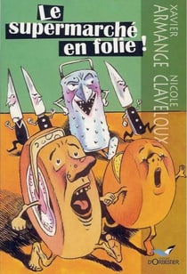Le supermarché en folie !