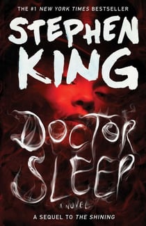 Doctor Sleep - A Novel