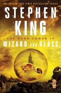 The Dark Tower IV - Wizard and Glass