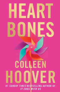 Heart Bones - An emotional romance of first love, secrets and heartbreak from the author of global sensation VERITY