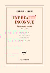 Une réalité inconnue. Essais et entretiens, 1956-1986