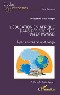 L'éducation en Afrique dans des sociétés en mutation - À partir du cas de la RD Congo