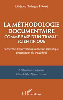 La méthodologie documentaire comme base d’un travail scientifique - Recherche d’informations, rédaction scientifique, présentation du travail final