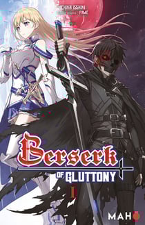 Berserk of Gluttony T01 - Light Novel - Berserk of Gluttony, T1
