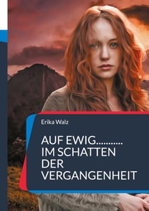 Auf ewig... im Schatten der Vergangenheit - Zeitreiseroman
