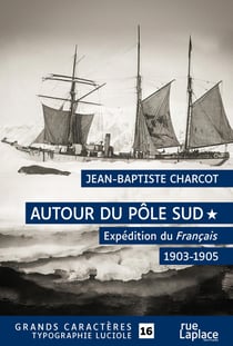 Expédition du Français (1903-1905) - Commandant Charcot, T1
