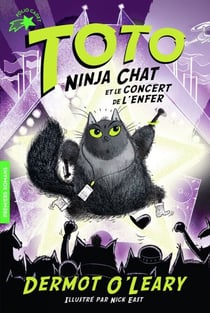 Toto Ninja chat (Tome 3) - Toto Ninja chat et le concert de l'enfer