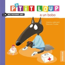 P’tit Loup a un bobo