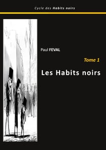 Les habits noirs - Tome 1