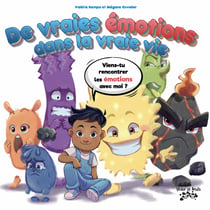 De vraies émotions dans la vraie vie !