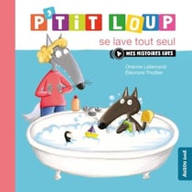 P’tit Loup se lave tout seul