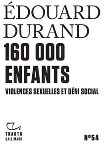 Tracts (N°54) - 160000 enfants. Violences sexuelles et déni social