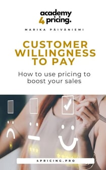Customer willingness to pay - How to use pricing to boost your sales