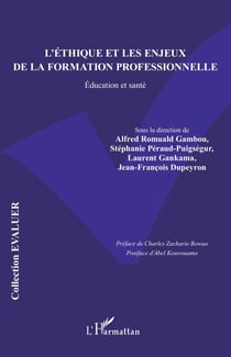 L’éthique et les enjeux de la formation professionnelle - Éducation et santé