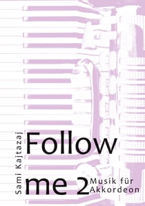 Follow me Band 2 - Musik für Akkordeon