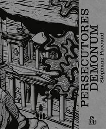 Persecutores demonum - La geste de l'hétérodoxe Tome 2 - La geste de l'hétérodoxe Tome 2