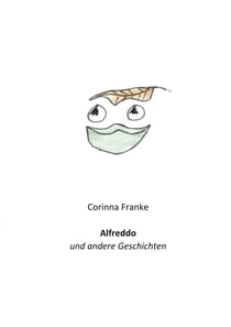 Alfreddo - und andere Geschichten