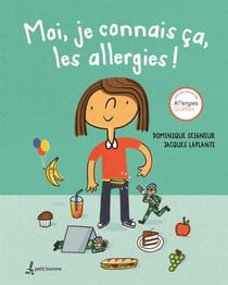 Moi, je connais ça, les allergies! - MOI, JE CONNAIS CA, LES ALLERGIES! [PDF]
