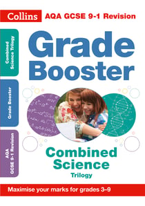 AQA GCSE 9-1 Combined Science Grade Booster (Grades 3-9) - For the 2020 Autumn & 2021 Summer Exams