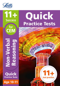 11+ Non-Verbal Reasoning Quick Practice Tests Age 10-11 for the CEM Assessment tests