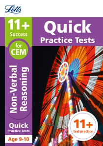 11+ Non-Verbal Reasoning Quick Practice Tests Age 9-10 for the CEM Assessment tests