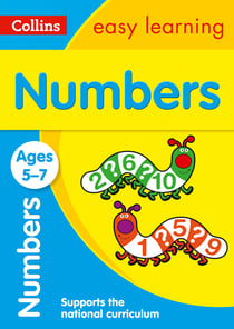 Numbers Ages 5-7 - Prepare for school with easy home learning