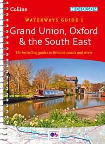 Grand Union, Oxford and the South East - Waterways Guide 1