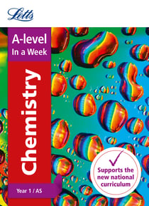 A -level Chemistry Year 1 (and AS) In a Week