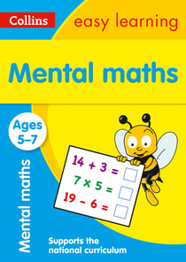 Mental Maths Ages 5-7 - Prepare for school with easy home learning