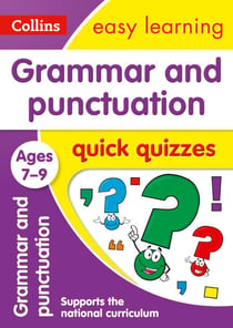 Grammar & Punctuation Quick Quizzes Ages 7-9 - Prepare for school with easy home learning
